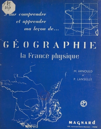 Géographie. La France physique