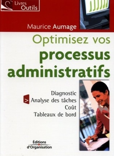 Maurice Aumage - Optimiser vos processus administratifs.