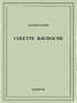 Maurice Barrès - Colette Baudoche.