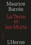 La terre et des morts. Suivi de La Querelle des nationalistes et des cosmopolites