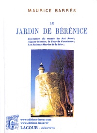 Maurice Barrès - Le jardin de Bérénice.