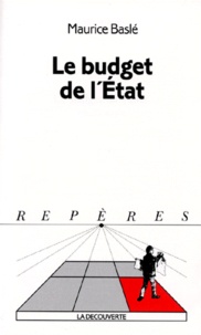 Maurice Baslé - Le budget de l'État.