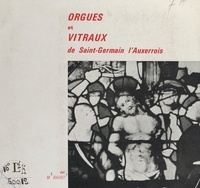 Maurice Baurit - Orgues et vitraux de Saint-Germain-l'Auxerrois.