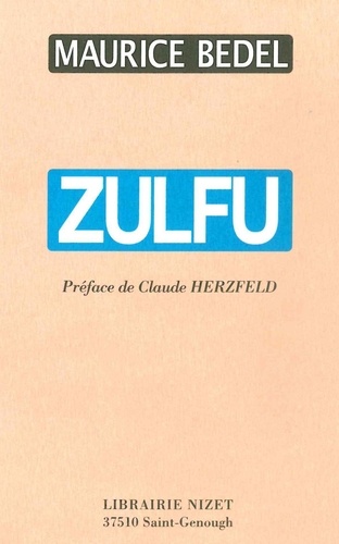 Maurice Bedel - Zulfu.