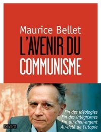 Maurice Bellet - L'avenir du communisme.