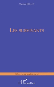Maurice Bellet - Les Survivants.