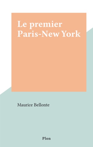 Le premier Paris-New York