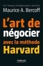 Maurice Bercoff - L'art de négocier avec la méthode Harvard.