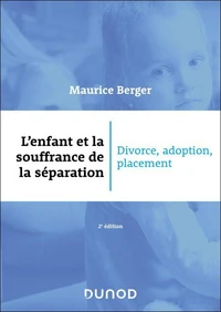 L'enfant et la souffrance de la séparation - 2e éd.