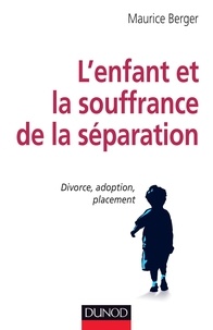 Lenfant et la souffrance de la séparation - Divorce, adoption, placement.pdf