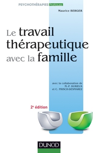 Maurice Berger - Le travail thérapeutique avec la famille.