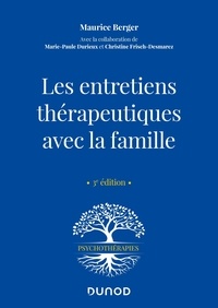 Maurice Berger - Les entretiens thérapeutiques avec la famille.