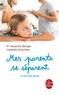 Maurice Berger et Isabelle Gravillon - Mes parents se séparent - Je me sens perdu.