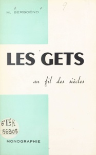 Maurice Bergoënd - Les Gets au fil des siècles - Monographie.