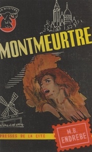 Maurice-Bernard Endrèbe - Montmeurtre.