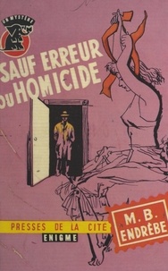 Maurice-Bernard Endrèbe - Sauf erreur ou homicide.