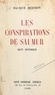 Maurice Berthon - Les conspirations de Saumur - Récit historique.