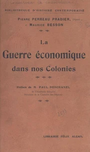 La guerre économique dans nos colonies