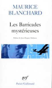 Maurice Blanchard - Les Barricades Mysterieuses.