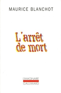 Maurice Blanchot - L'arrêt de mort.