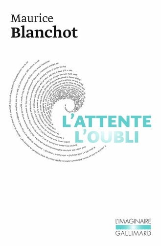 Maurice Blanchot - L'attente, l'oubli.