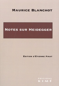 Maurice Blanchot - Notes sur Heidegger.
