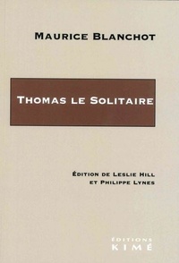 Maurice Blanchot - Thomas le Solitaire.