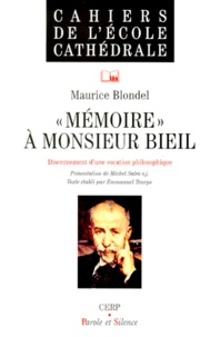 Maurice Blondel - MEMOIRE A MONSIEUR BIEIL. - Discernement d'une vocation philosophique.