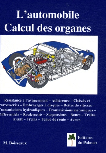 Maurice Boisseaux - L'automobile - Calcul des organes.