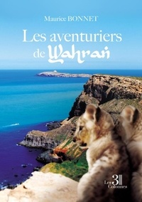 Téléchargez les livres Les aventuriers de Wahran (French Edition)