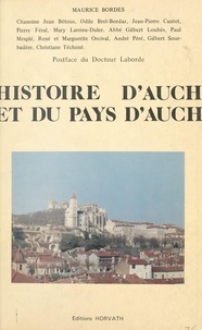 Maurice Bordes - Histoire d'Auch et du pays d'Auch.
