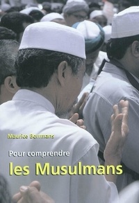 Maurice Borrmans - Pour comprendre les musulmans.