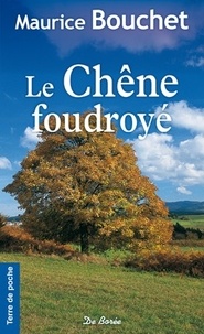 Maurice Bouchet - Le chêne foudroyé.