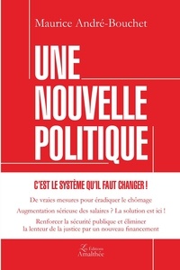 Maurice Bouchet - Une nouvelle politique.