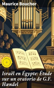 Israël en Égypte: Étude sur un oratorio de G.F. Hændel