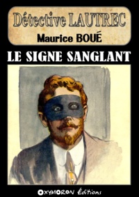 Maurice Boué - Le signe sanglant.