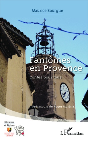 Fantômes en Provence. Contes pour tous