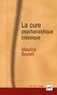Maurice Bouvet - La cure psychanalytique classique.