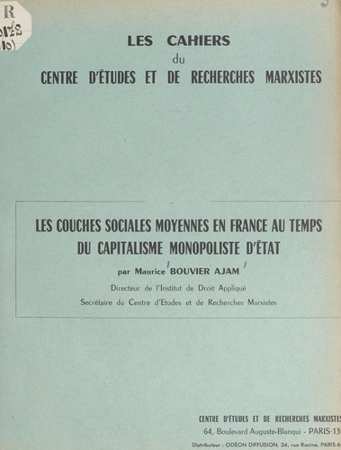 Les couches sociales moyennes en France au temps du capitalisme monopoliste d'État. Deuxième Semaine de la pensée marxiste, 1963, Paris