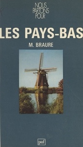 Maurice Braure - Nous partons pour les Pays-Bas.