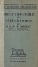 Maurice Briault et Alexandre Le Roy - Polythéisme et fétichisme.