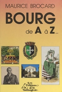 Maurice Brocard - Bourg de A à Z.