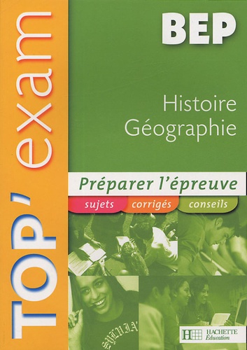 Maurice Brogini - Top'Exam Histoire Géographie BEP.