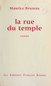 Maurice Bruzeau - La rue du Temple.