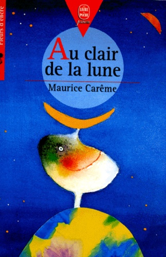 Maurice Carême - Au Clair De La Lune.