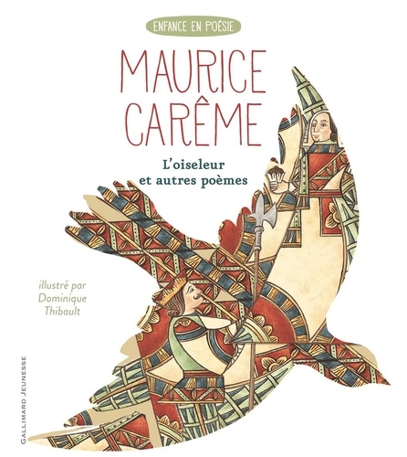 Maurice Carême et Dominique Thibault - L'oiseleur et autres poèmes.
