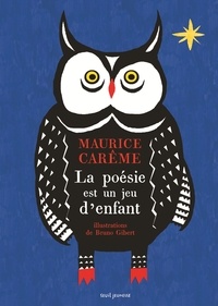 Maurice Carême - La poésie est un jeu d'enfant.