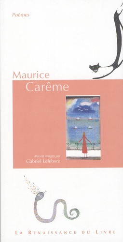 Maurice Carême et Gabriel Lefebvre - Maurice Carême - Poèmes.