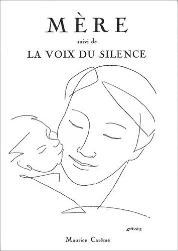 Maurice Carême - Mère suivi de La voix du silence (recueil de poèmes) - Maurice Carême.