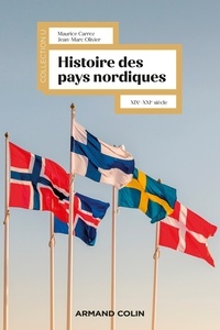 Maurice Carrez et Jean-Marc Olivier - Histoire des pays nordiques - XIXe-XXIe siècle.